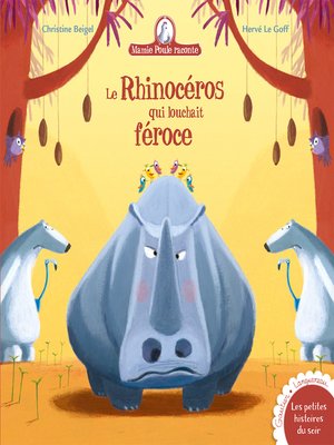 cover image of Mamie Poule raconte--Le rhinocéros qui louchait féroce